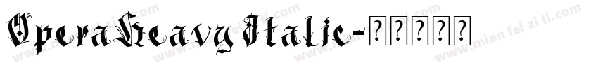 OperaHeavy Italic字体转换